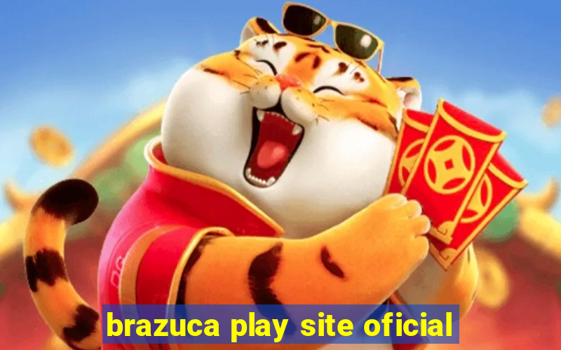 brazuca play site oficial